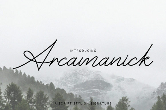 Arcamanick: A Script Handwritten Font That Makes Campaigns Feel Human