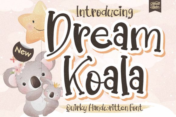 Dream Koala: A Quirky Handwritten Font That Makes Campaigns Feel Human
