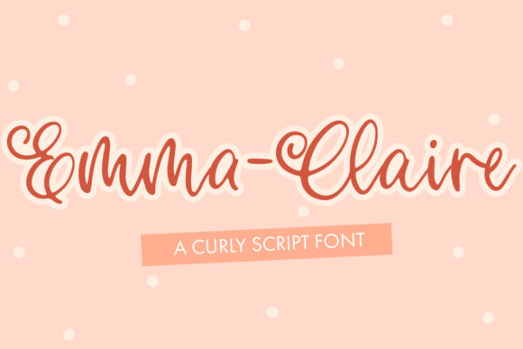 Emma Claire: An Elegant Script Handwritten Font for Editorial Design