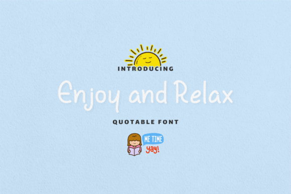 Enjoy and Relax Font: A Simple, Polished Script Handwritten Typeface