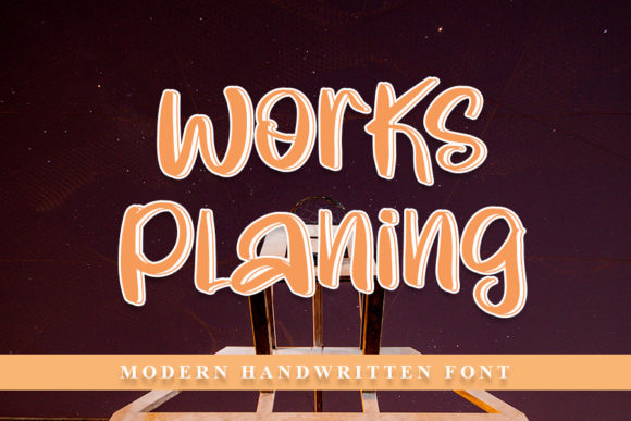 Works Planing Font: A Cute & Lovely Script Handwritten Typeface for Digital Brands